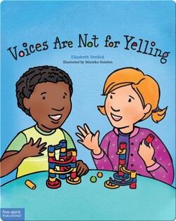 Voices Are Not for Yelling