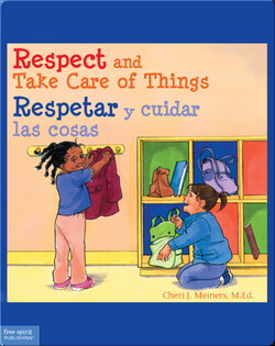Respect and Take Care of Things / Respetar y cuidar las cosas