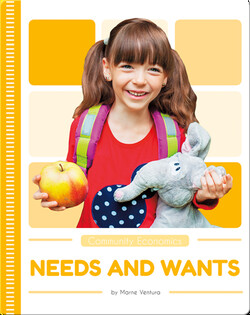 Community Economics: Needs and Wants