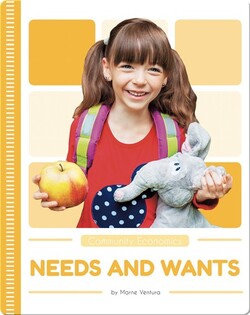 Community Economics: Needs and Wants