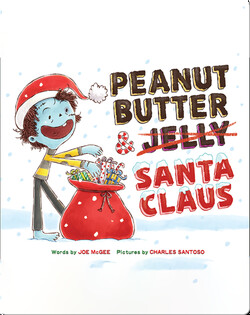 Peanut Butter & Santa Claus: A Zombie Culinary Tale