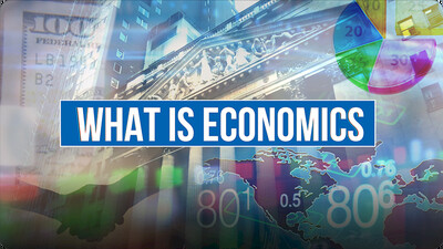 Economics Course: What is Economics
