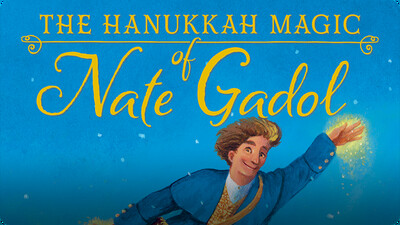 The Hanukkah Magic of Nate Gadol