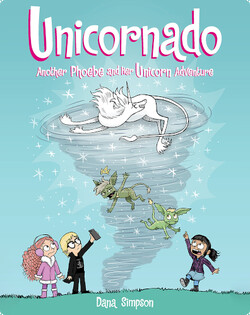 Unicornado: Another Phoebe and Her Unicorn Adventure