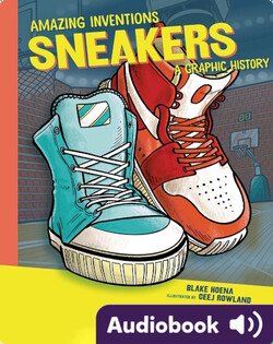 Amazing Inventions: Sneakers