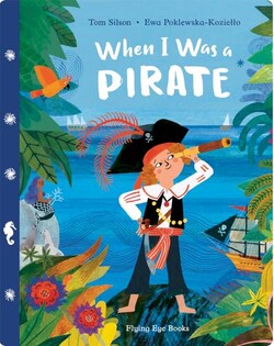 When I Was a Pirate