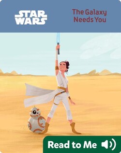 The Galaxy Needs You