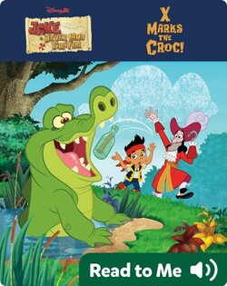 Jake and the Never Land Pirates: X Marks the Croc