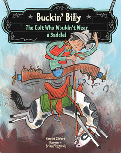 Buckin’ Billy: The Colt Who Wouldn’t Wear a Saddle