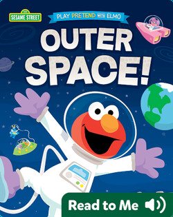 Play Pretend with Elmo-Outer Space