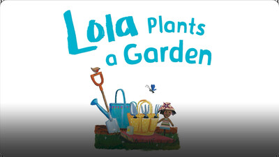 Lola Plants a Garden