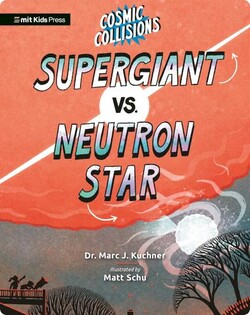 Cosmic Collisions: Supergiant vs. Neutron Star
