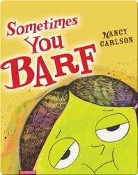 Sometimes You Barf