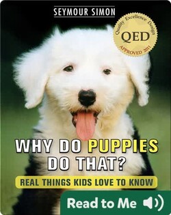 Why Do Puppies Do That?: Real Things Kids Love to Know