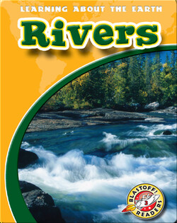 Rivers: Learning About the Earth