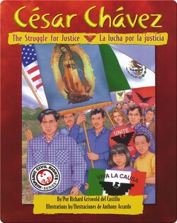 César Chávez: The Struggle for Justice / La lucha por la justicia
