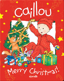 Caillou: Merry Christmas!