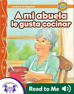 A mi Abuela, le gusta cocinar