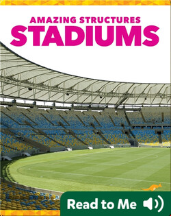 Amazing Structures: Stadiums