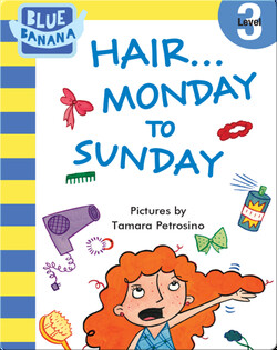 Hair... Monday to Sunday
