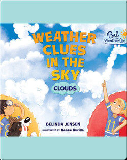 Weather Clues in the Sky: Clouds