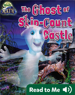 The Ghost of Skip-Count Castle