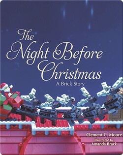 The Night Before Christmas: A Brick Story