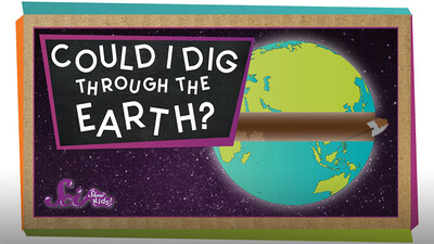 SciShow Kids: Could I Dig a Hole Through the Earth?