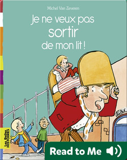 Je ne veux pas sortir de mon lit !