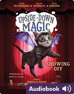 Upside-Down Magic #3: Showing Off
