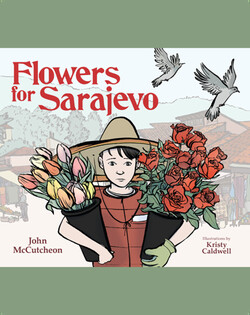Flowers for Sarajevo