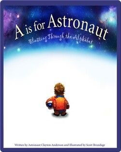 A is for Astronaut: Blasting Through the Alphabet