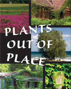 Plants Out of Place