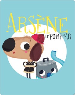 Arsène le Pompier