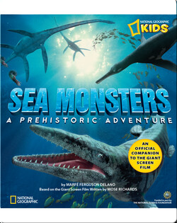 Sea Monsters: A Prehistoric Adventure