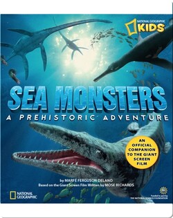 Sea Monsters: A Prehistoric Adventure