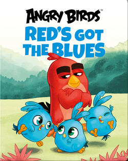 Angry Birds: Red’s Got the Blues