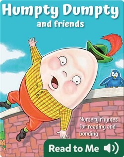 Humpty Dumpty and friends