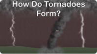 How Do Tornadoes Form?