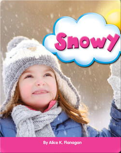 Snowy