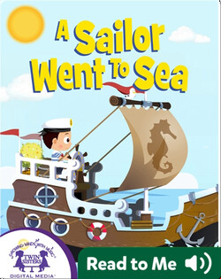 A Sailor Went To Sea
