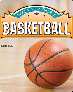 Ready for Sports: Basketball