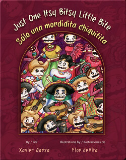 Just One Itsy Bitsy Little Bite / Sólo una mordidita chiquitita