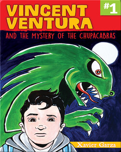 Vincent Ventura and the Mystery of the Chupacabras / Vincent Ventura y el misterio del chupacabras