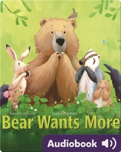 Bear Wants More