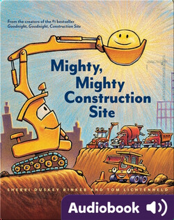 Mighty, Mighty Construction Site