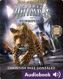 Spirit Animals: Fall of the Beasts #7: Stormspeaker