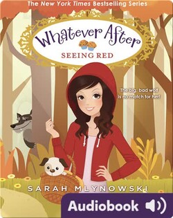 Whatever After #12: Seeing Red