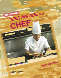 Cooking Great Cuisine with a Chef