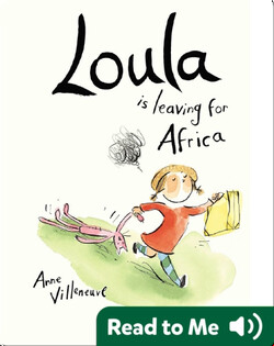 Loula is Leaving for Africa